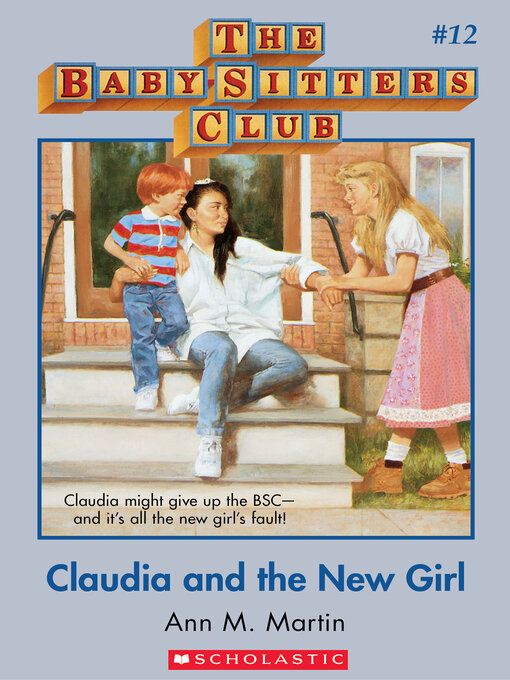 Title details for Claudia and the New Girl by Ann M. Martin - Available